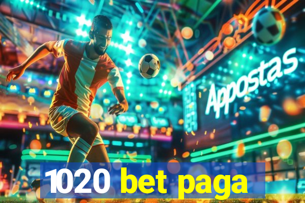 1020 bet paga